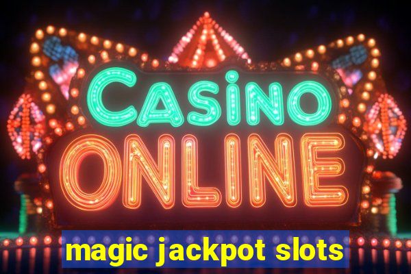 magic jackpot slots